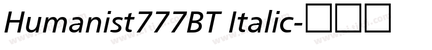 Humanist777BT Italic字体转换 Humanist777BT Italic字体转换